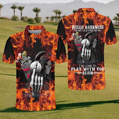 【Crazy Sale Only 17.98 USD Today】Golf Flame Hello Darkness My Old Friend I've Come To Play With You Again Polo Shirt For Men